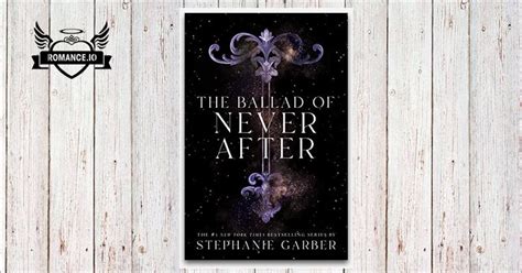 The Ballad of Never After by Stephanie Garber