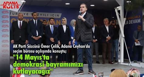 Adana Kul S Ak Parti S Zc S Mer Elik Adana Ceyhan Da Se Im B Rosu