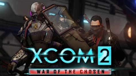 XCOM 2 War Of The Chosen Part 85 Reynauld And Dismas Modded YouTube