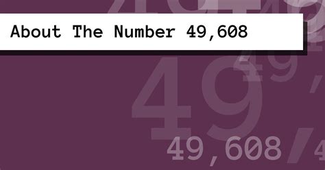 About The Number 49,608
