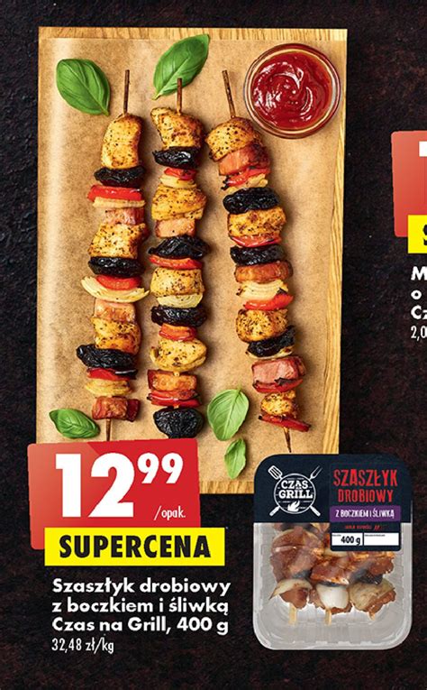 Szaszłyk drobiowy ze śliwką i boczkiem Czas na grill cena promocje