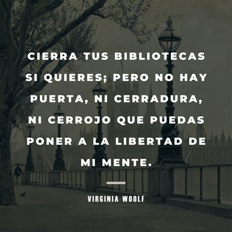 Frases De Virginia Woolf Sobre La Vida El Pensamiento Y La