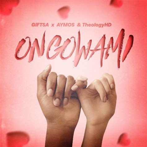 ‎ongowami Single Album By Tsa Aymos And Theologyhd Apple Music