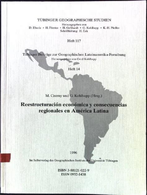 REESTRUCTURACIÓN ECONÓMICA Y consecuencias regionales en América Latina Tübinger EUR 10 15