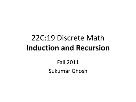 Ppt 22c19 Discrete Math Induction And Recursion Powerpoint