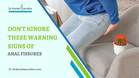 Top Warning Signs Of Anal Fissures Causes And Treatment
