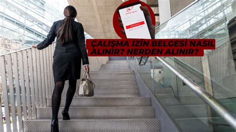 Çalışma İzin Belgesi Nasıl Alınır Nerden Alınır GÜNCEL Anlatım YouTube