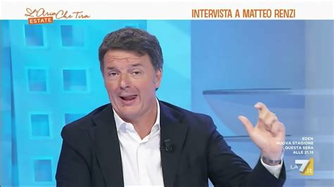 Matteo Renzi Ospite A Laria Che Tira 19 Agosto 2022 Youtube