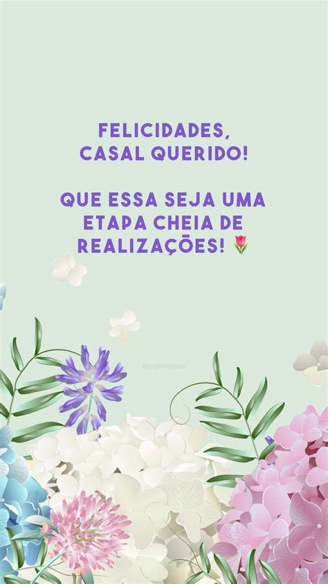 45 Frases De Parabéns Ao Casal Para Comemorar Essa Linda União