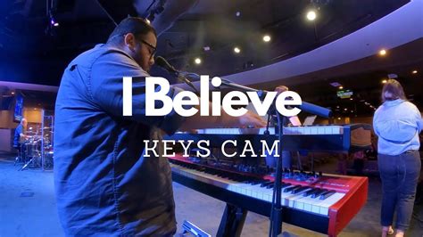 I Believe Phil Wickham Keys Cam In Ear Mix YouTube