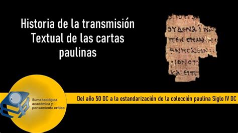 Las Cartas Paulinas Historia De La Transmisión Textual Youtube