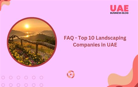 Landscaping Companies In Uae Top Companies In Uae Uae Business Blog