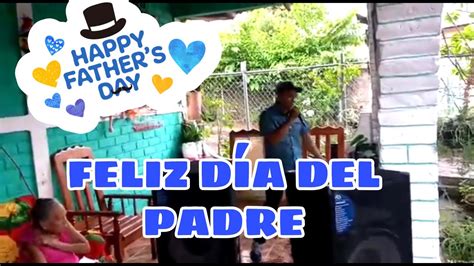 Celebrando El Día Del Padre 🧔🏽 Parte 1 Youtube