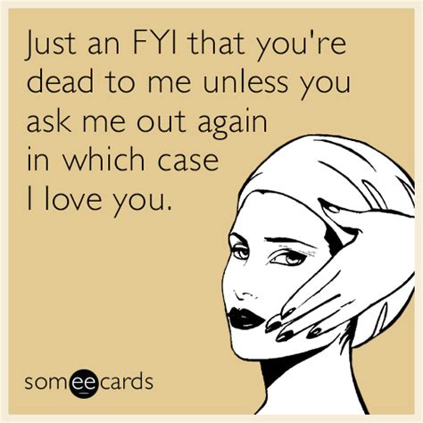 Flirting Ecard Youre Dead To Me