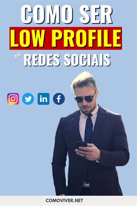 O Que É Ser Low Profile - Como ser LOW PROFILE nas REDES SOCIAIS | Social, Fotos de perfil, Redes ...