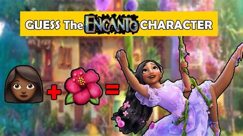 Can You Guess These Encanto Characters By Emojies Disney Encanto Quiz