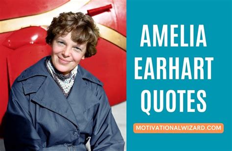 Amelia Earhart Quotes On Aviation, Adventure & Gender Equality