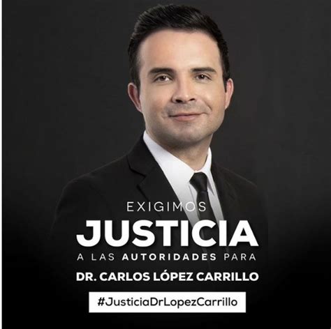 Caso Carlos López Carrillo médicos y periodistas exigen justicia