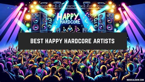 Top Happy Hardcore Bands You Need To Know Musicalhow