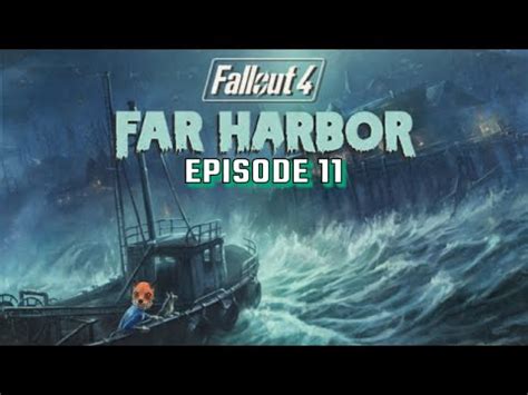 Fallout Far Harbour Dlc Episode Do Us Part Youtube