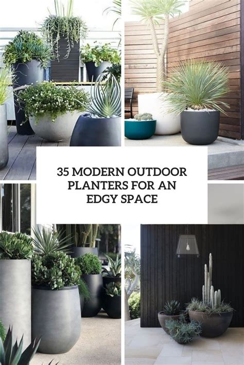 35 Modern Outdoor Planters For An Edgy Space - Shelterness