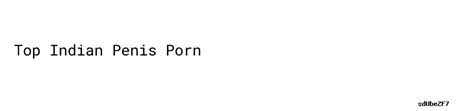Top Indian Penis Porn Aula Ambiental