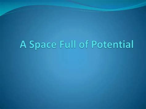 space full  potential powerpoint