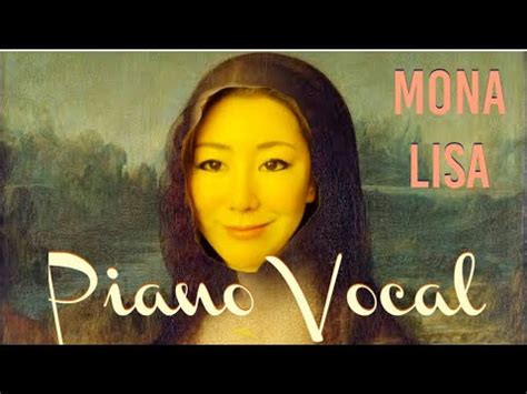 Mona Lisa Piano Vocal Grace Mahya Good Morning