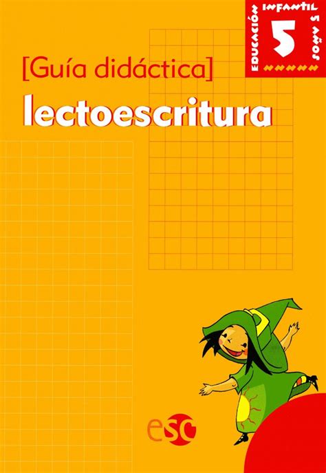 Gu A Did Ctica De Lectoescritura A Os El Ba L M Gico Esc