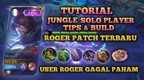 Tutorial Gameplay Roger Terbaru Cara Main Roger Patch Terbaru Solo