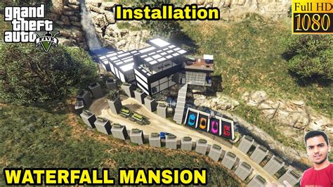 Gta How To Install Millionaire Waterfall Mansion Mod Youtube