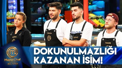 Dokunulmazl Kazanan Sim Belli Oldu Masterchef T Rkiye All Star