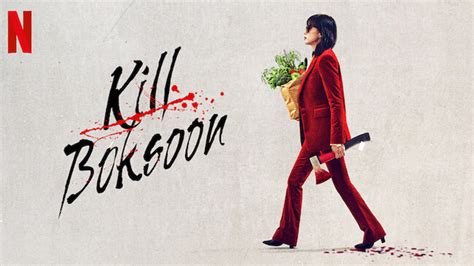 Kill Boksoon 2023 Netflix Nederland Films En Series On Demand