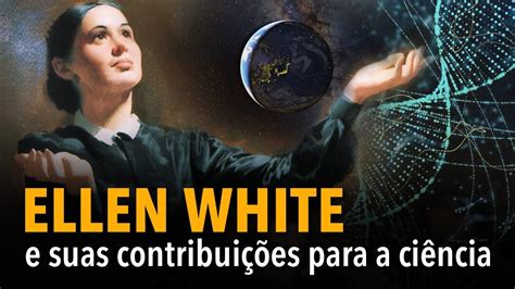Quem Era Ellen White - Primeira Visão De Ellen White - RETOEDU