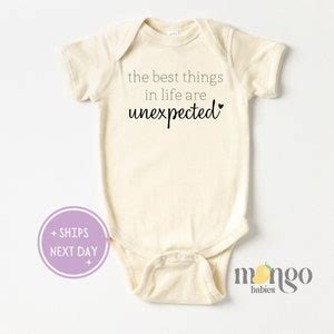 The Best Things In Life Are Unexpected Onesies Brand Cute Baby Shower