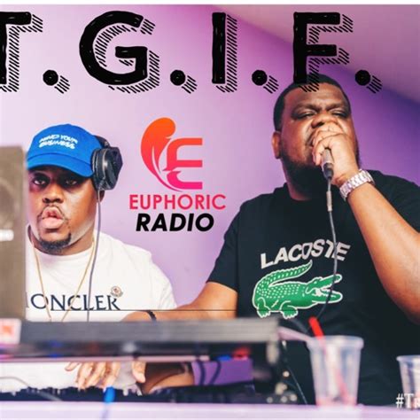 Stream Thank God Its Friday T 22324 Euphoric Radio By Jeff