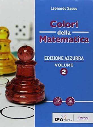 Colori Della Matematica Ediz Azzurra Con Quaderno Di Inclusione E