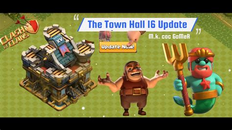 Coc Town Hall 16 Updateand Full Details Th 16 Release Date Colour And New