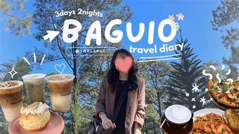 Baguio Travel Diary 2023 3days 2nights DIY Travel Guide All