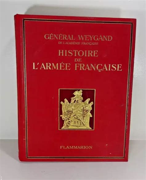 General Weygand Histoire De L Armee Fran Aise Reli Illustr Eur