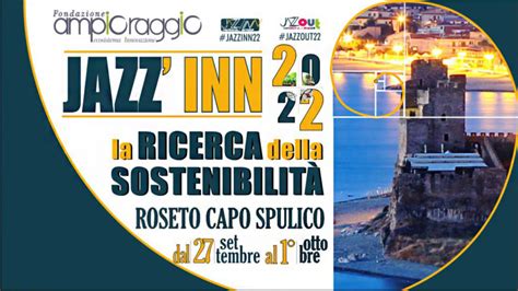 Roseto Capo Spulico 26 09 2022 JAZZINN 2022 AI NASTRI DI PARTENZA