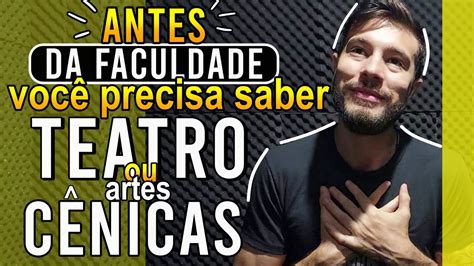 Entenda TUDO sobre FACULDADE de TEATRO e ARTES CÊNICAS! Antes de ...