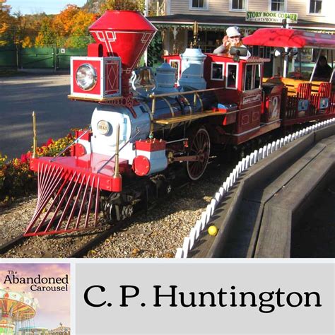 18 C P Huntington The Abandoned Carousel Podcast Listen Notes