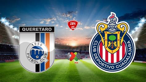 Queretaro vs Guadalajara: times, how to watch on TV and stream online ...