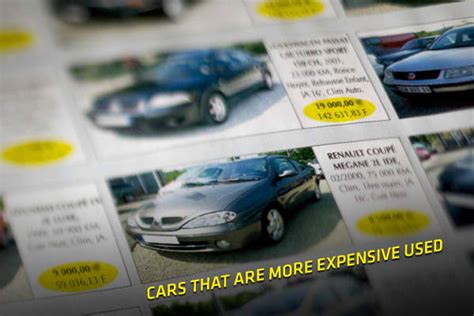 Cars That Are More Expensive Used