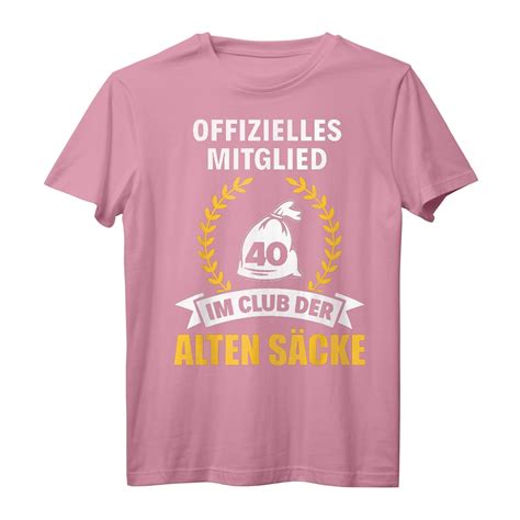 40 Geburtstag Geschenk Willkommen im Club der alten Säcke T Shirt