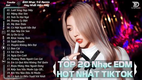 Lướt Sóng Đạp Mây TOP Bản EDM Hot Tiktok TRIỆU VIEW BXH Nhạc Trẻ Remix Hot Nhất Hiện Nay