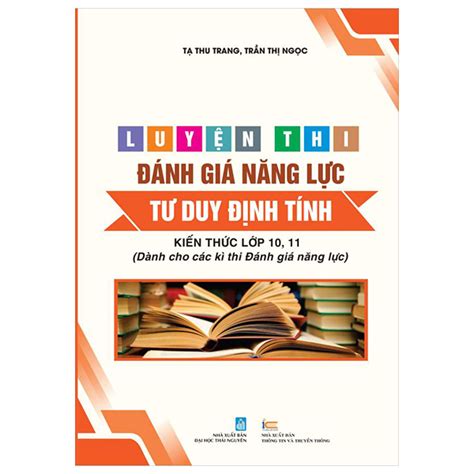 Luyện Thi Đánh Giá Năng Lực Tư Duy Định Tính Kiến Thức Lớp 10 11 PDF