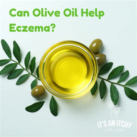 Can Olive Oil Help Eczema?