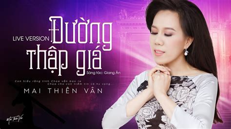 Đường Thập Giá Mai Thiên Vân Sáng tác Giang Ân Acordes Chordify